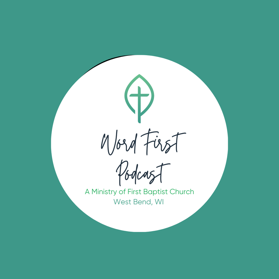 The Word First Podcast