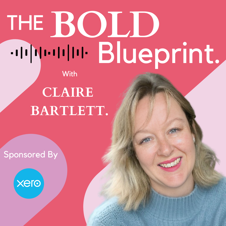 The Bold Blueprint with Claire Bartlett