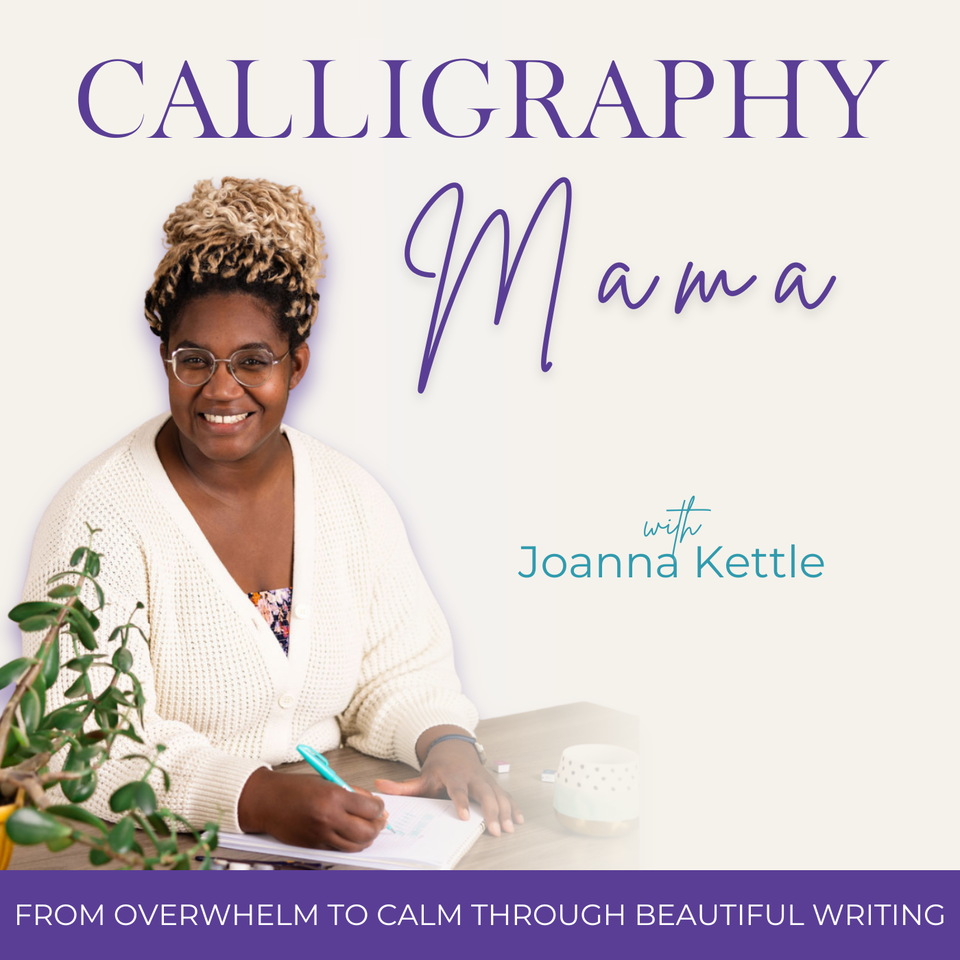 Calligraphy Mama | Journaling, Scripture Writing, Calm, Me-time, Stress Relief, Creative Outlet, Hand-Lettering, Meditative Space, Life-Giving Practice