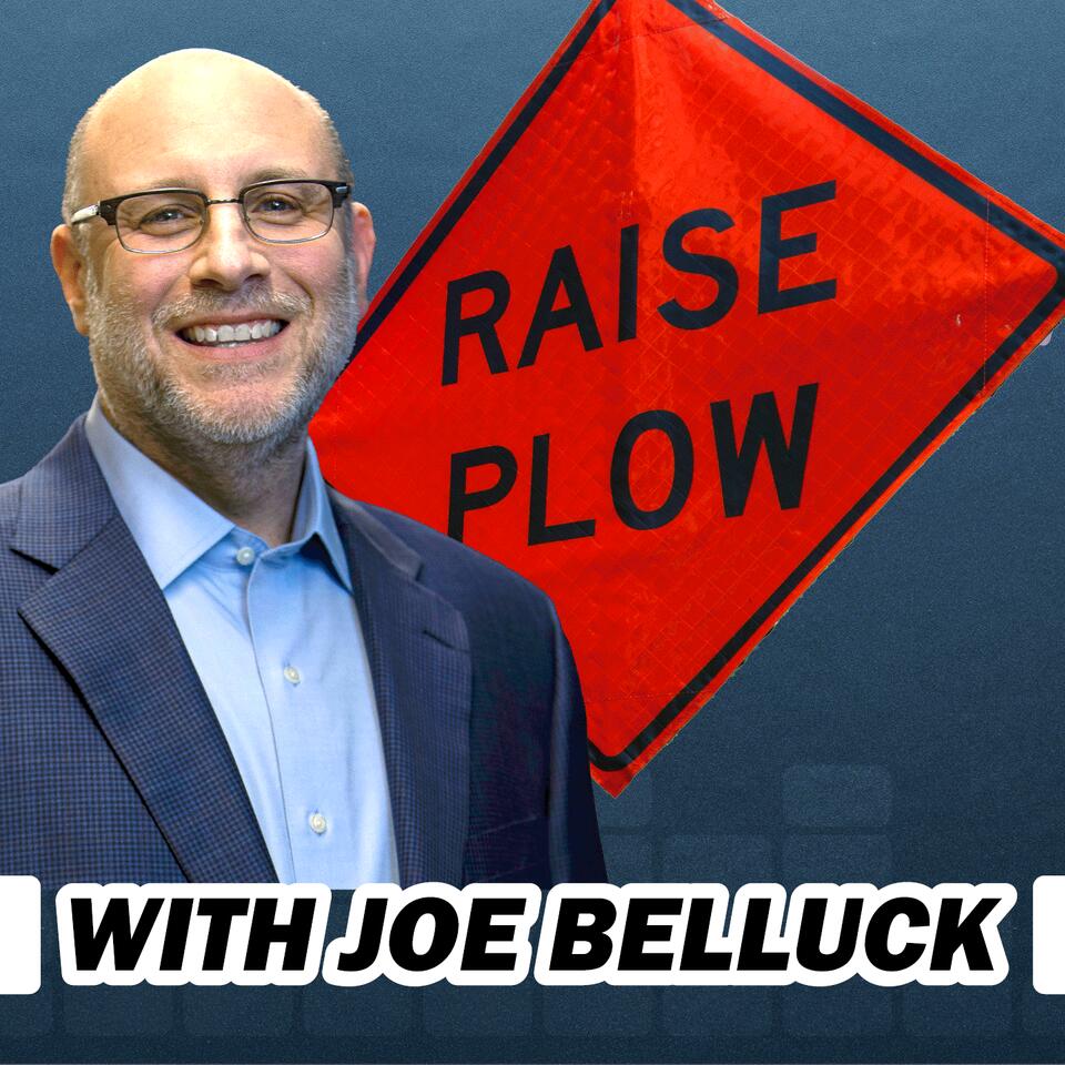Raise Plow with Joe Belluck