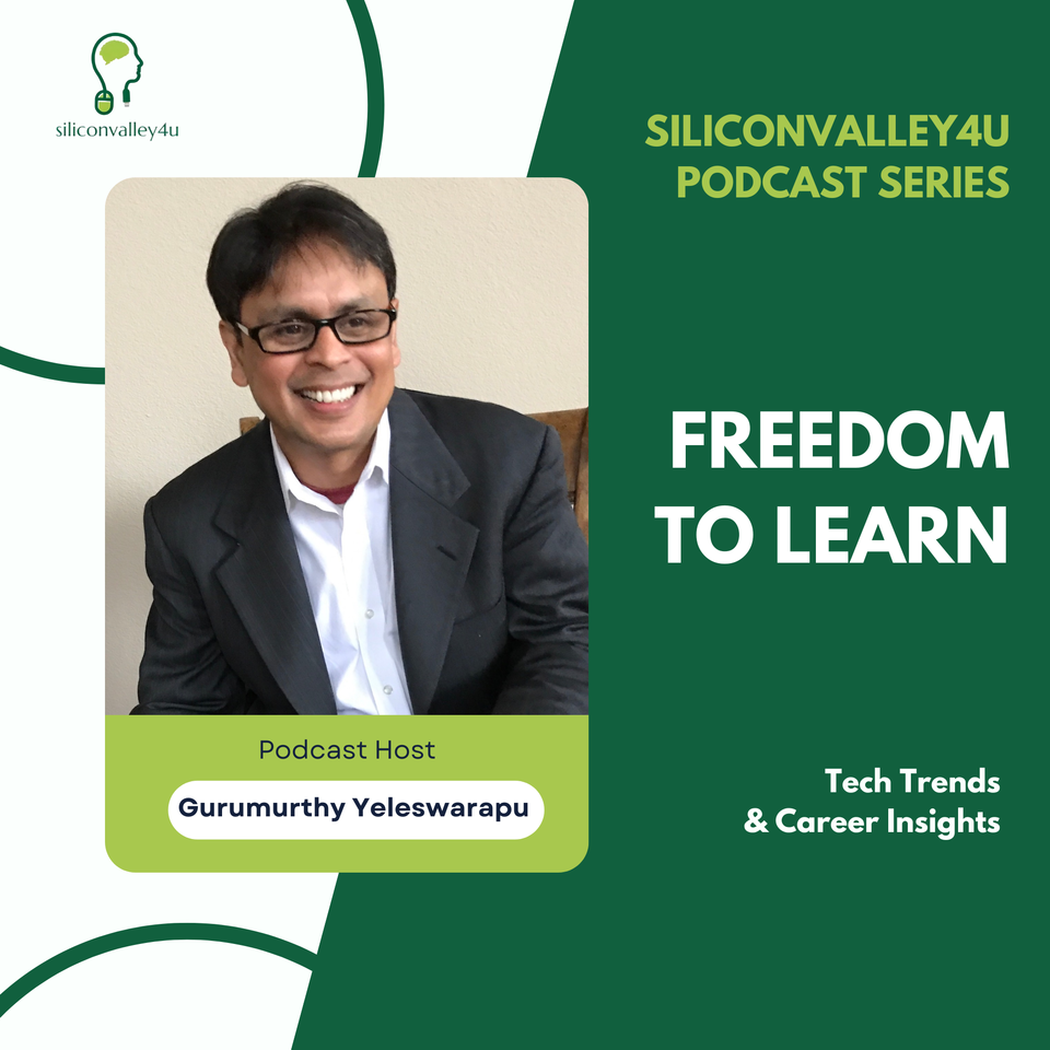 Siliconvalley4u: Freedom to Learn - Tech Trends & Career Insights