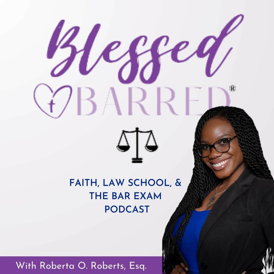 Blessed & Barred® | Faith, Law School, and the Bar Exam