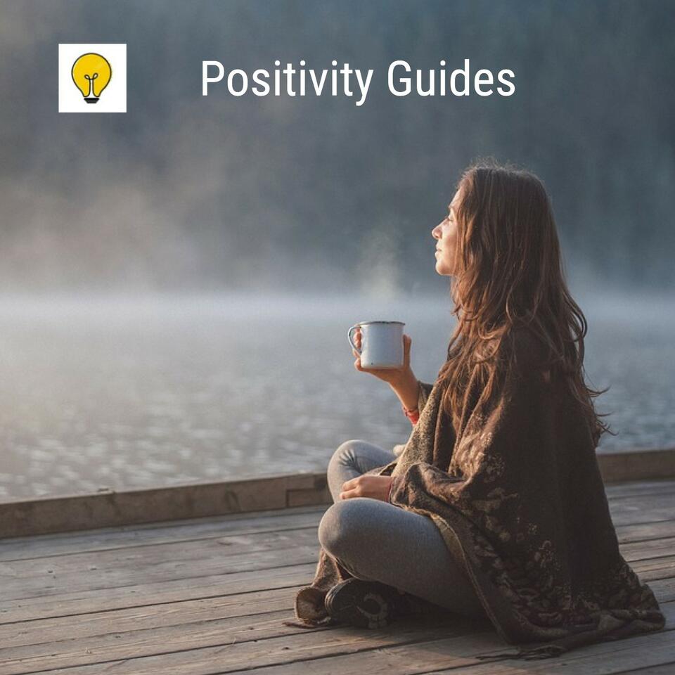 Positivity Guides