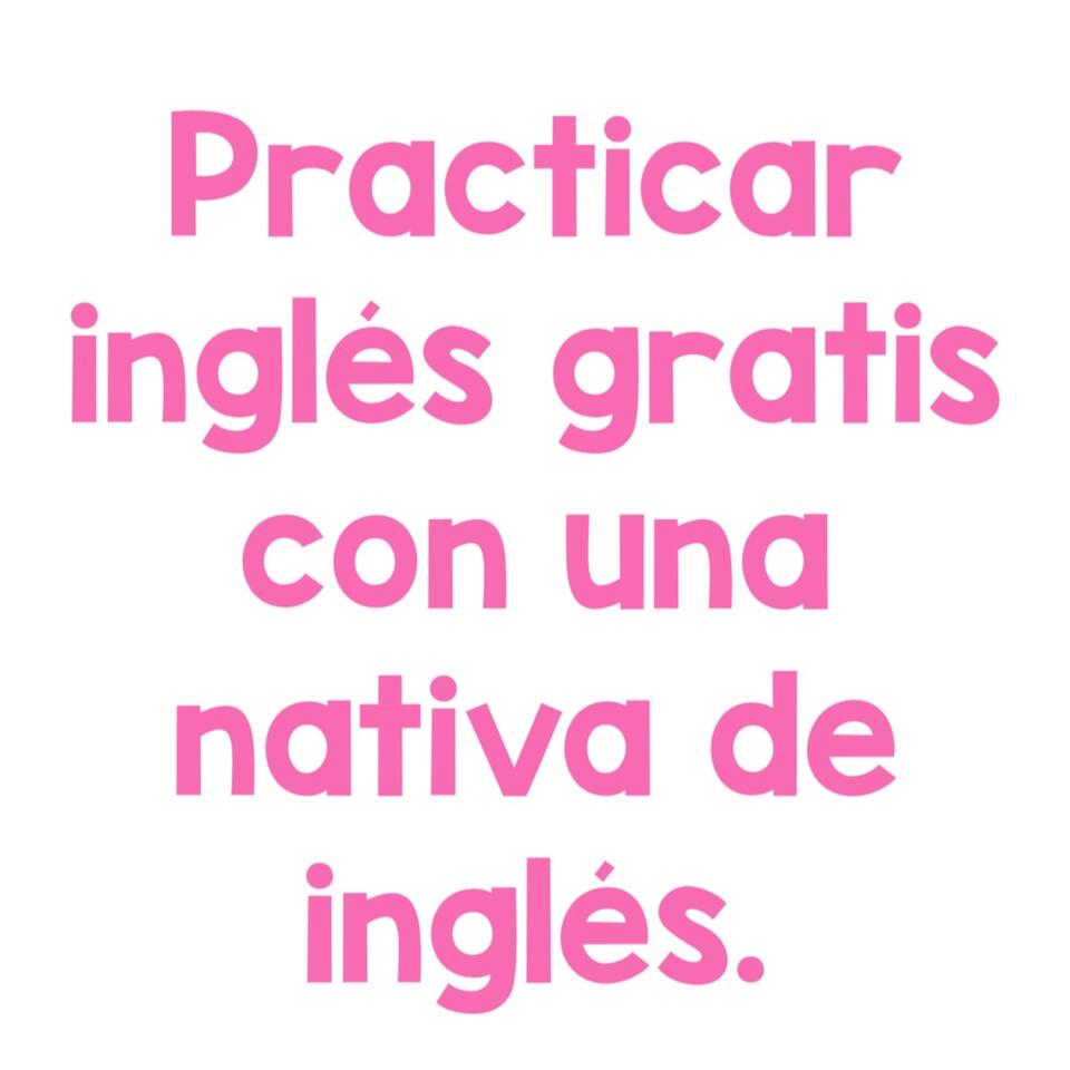 Aprender Inglés Gratis Podcast