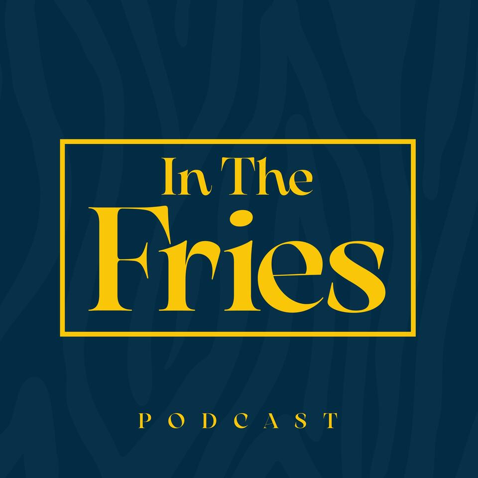 In The Fries
