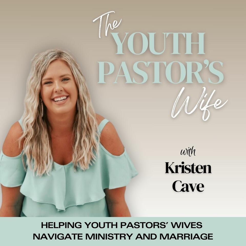 The Youth Pastor’s Wife Podcast