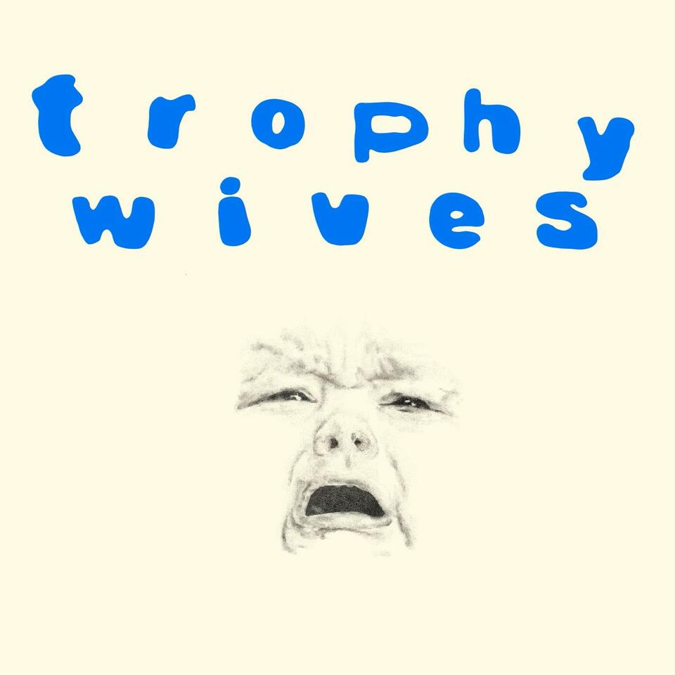 Trophy Wives