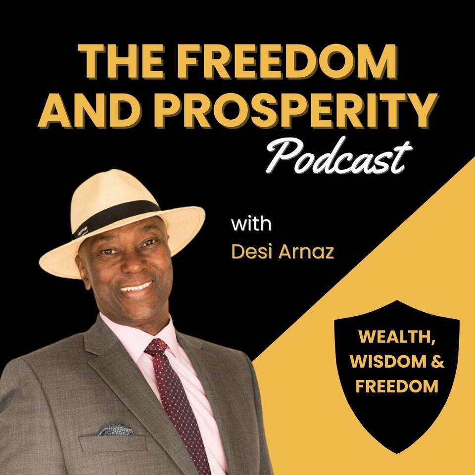 Freedom and Prosperity Podcast