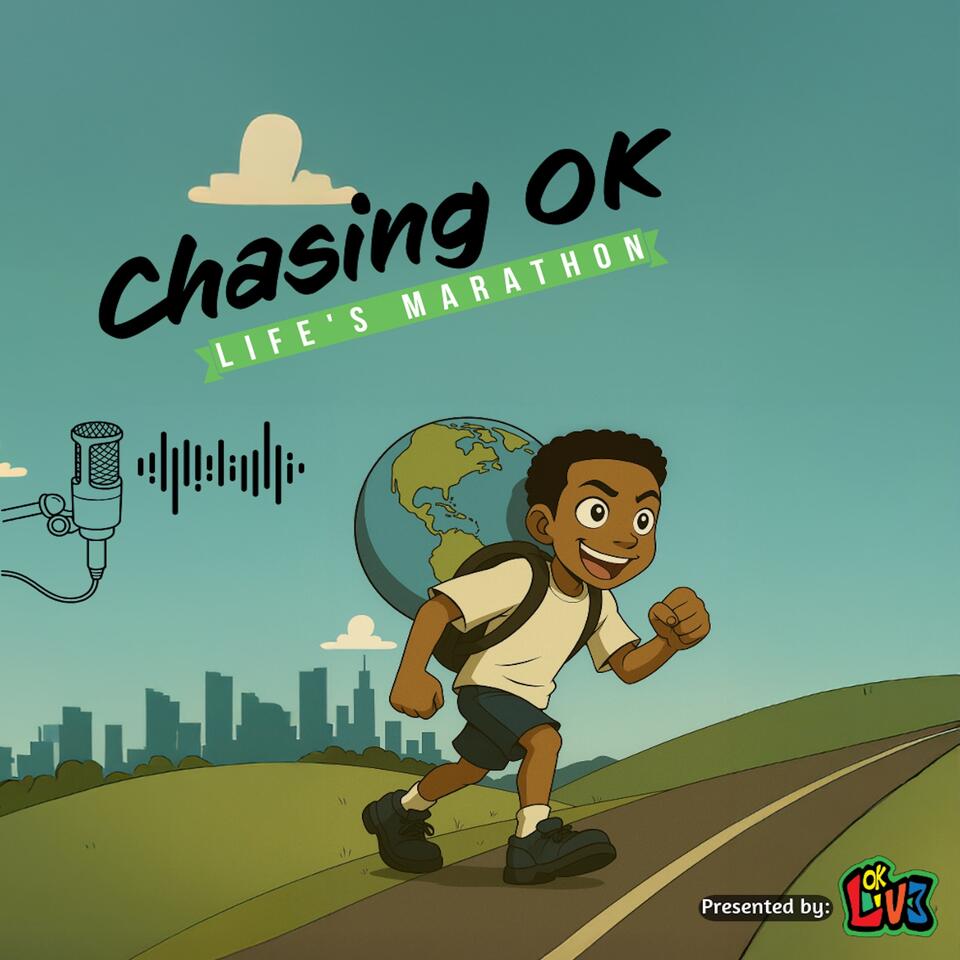 Chasing OK - Life’s Marathon