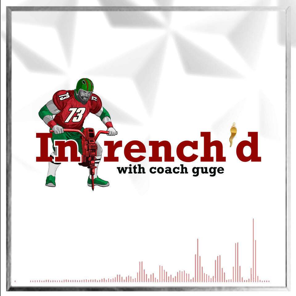 InTrench’d with Coach Guge