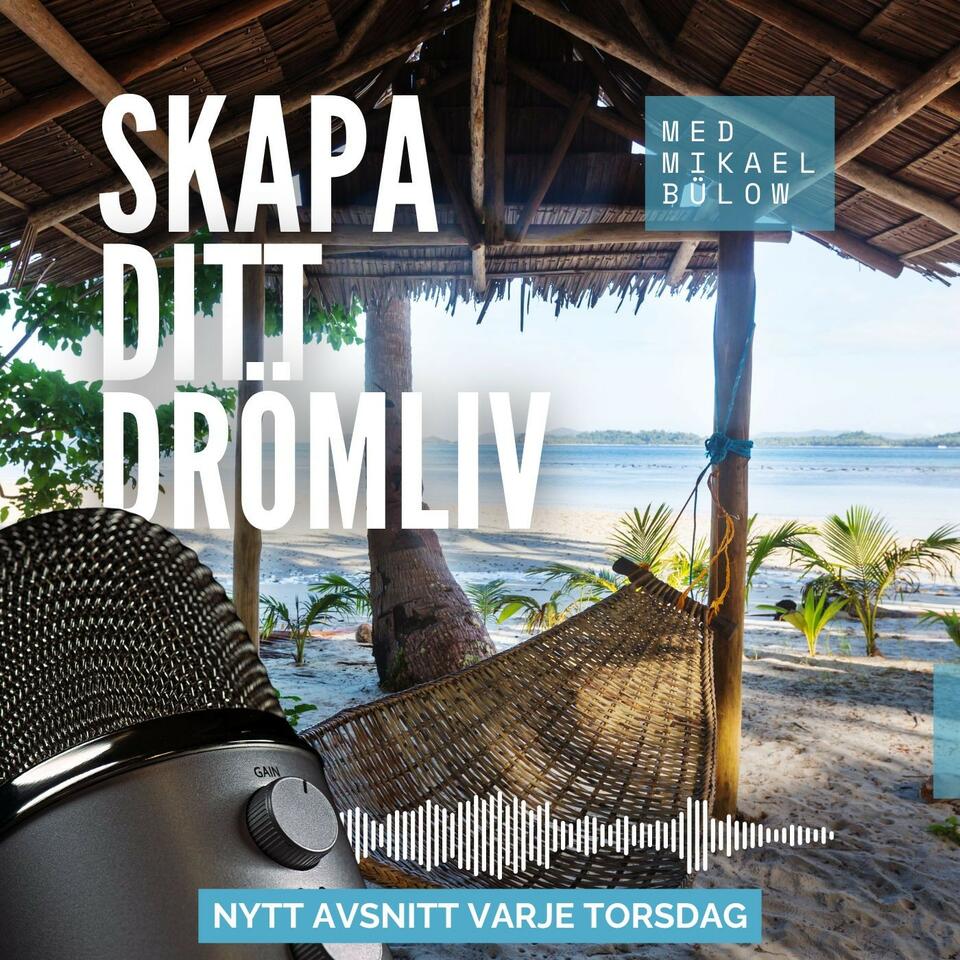 Skapa Ditt Drömliv