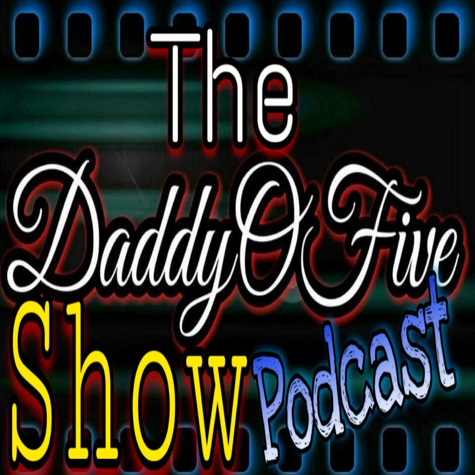 The DaddyOFive Show Podcast