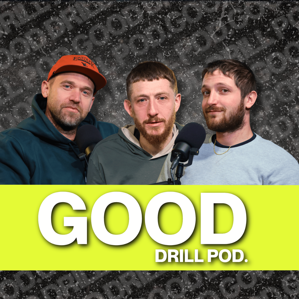 Good Drill Pod