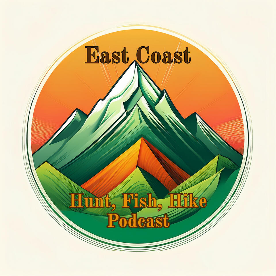 East Coast Hunt Fish Hike Podcast