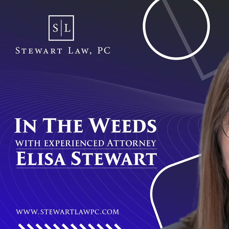 In The Weeds with Elisa Stewart