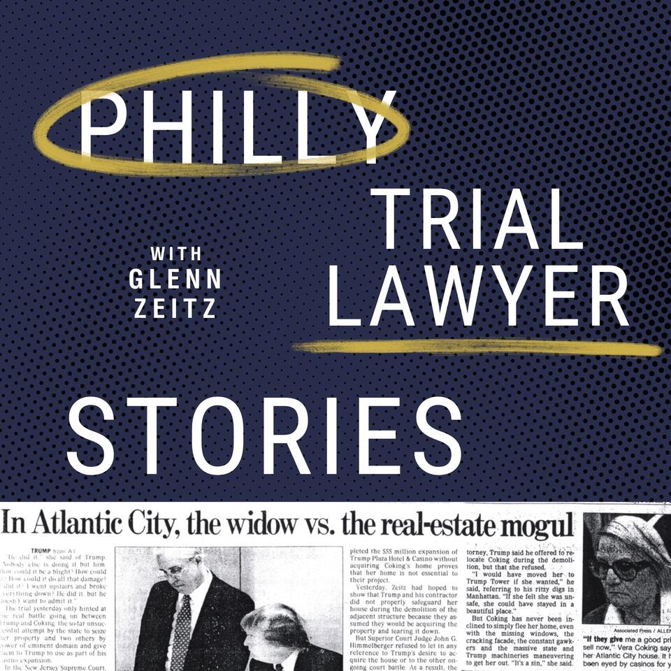 Philly Trial Lawyer Stories