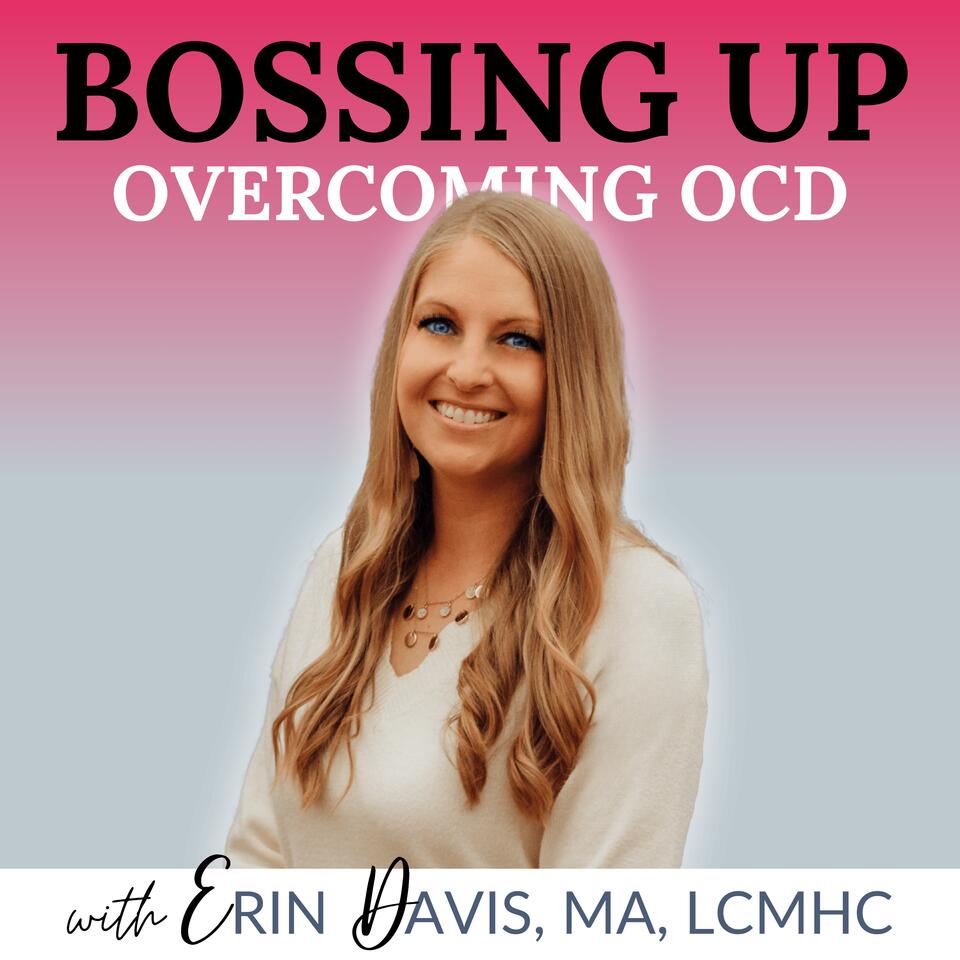 Bossing Up: Overcoming OCD