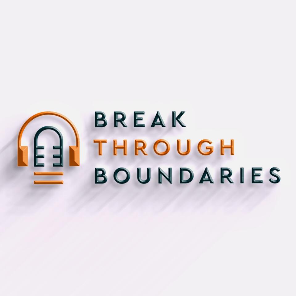 Break Through Boundaries
