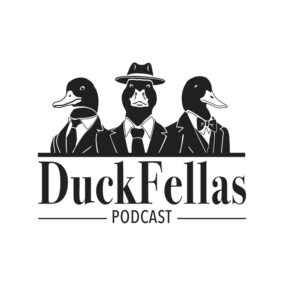 DuckFellas Podcast