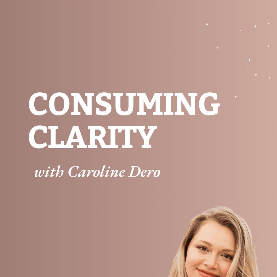 Consuming Clarity