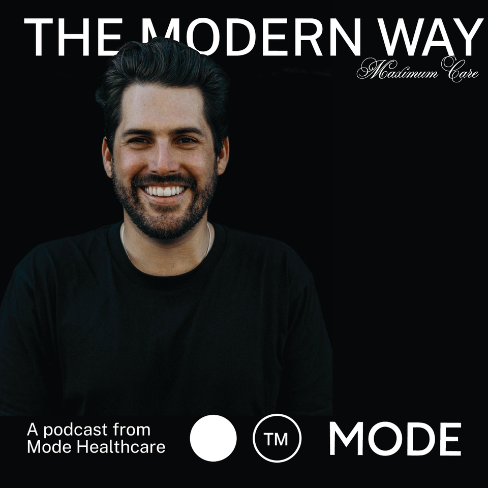The Modern Way with Mode Healthcare