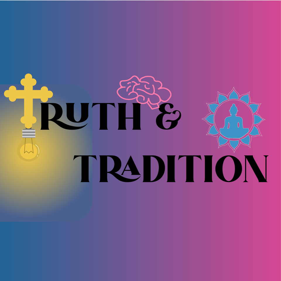 Truth & tradition