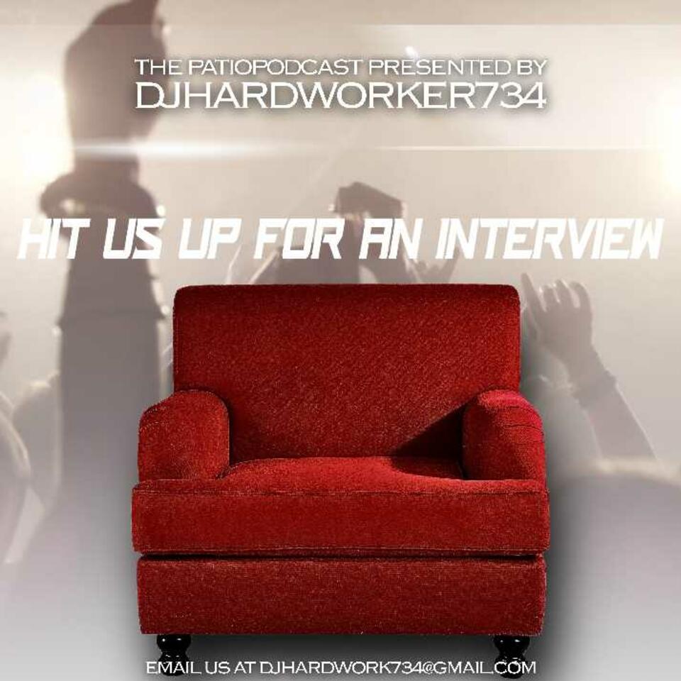 THE PATIOPODCAST PRESENTED BY DJHARDWORK734 AND 2SMOOV