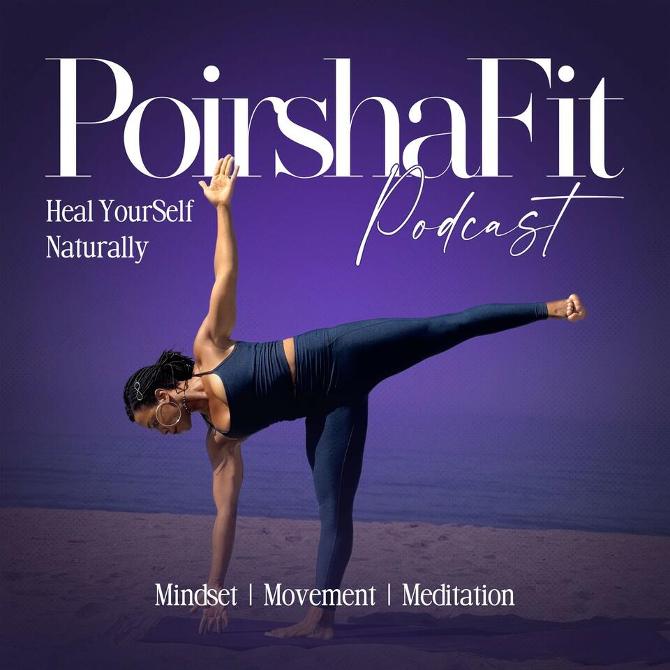 PoirshaFit Podcast