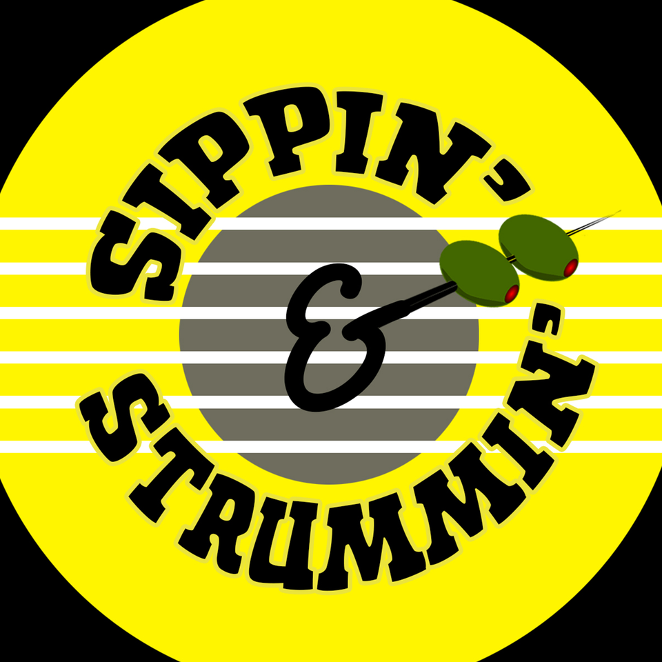 Sippin’ & Strummin’