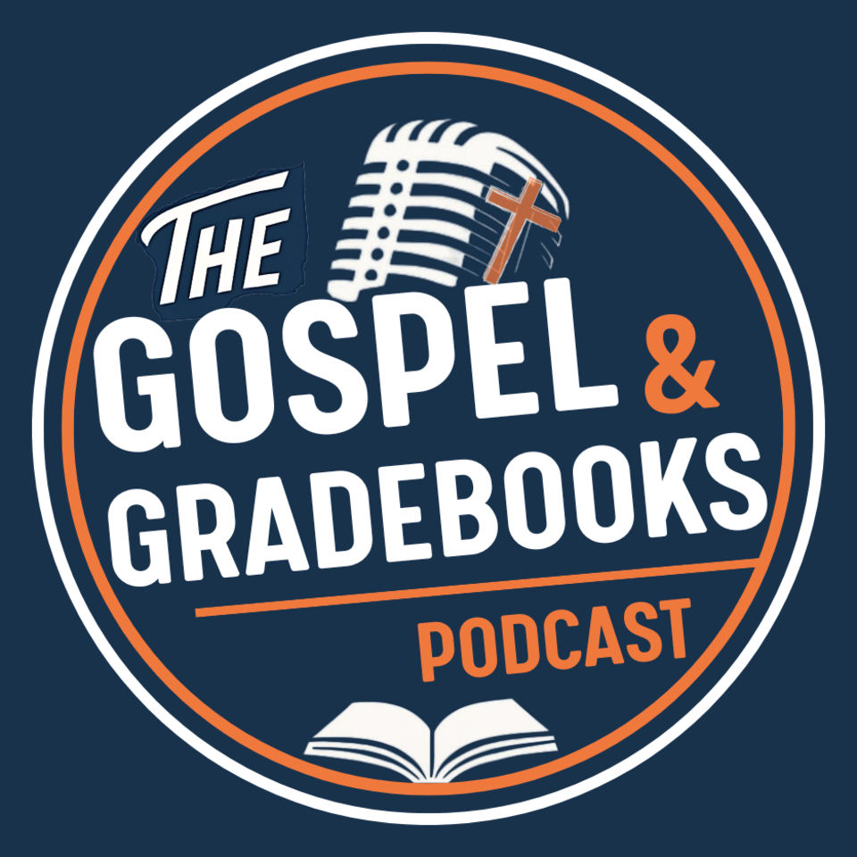The Gospel & Gradebooks Podcast