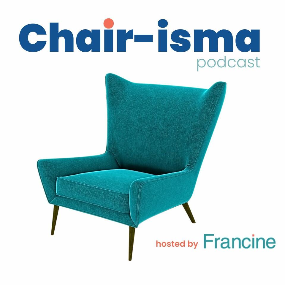 Chair-isma Podcast