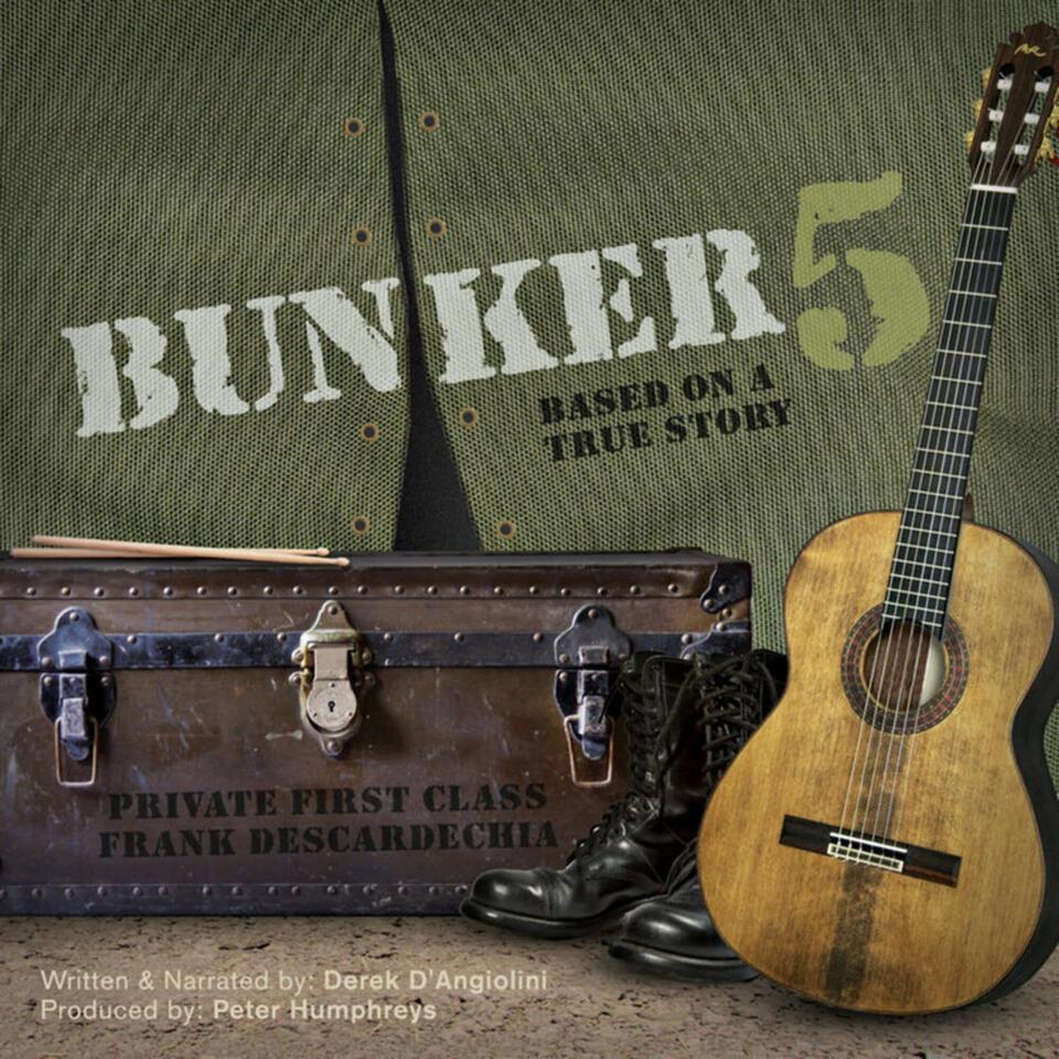 Bunker5 (Unlike any other Vietnam War Story) - Podcast
