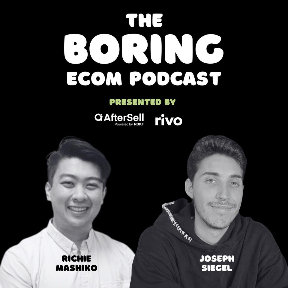 The Boring Ecom Podcast