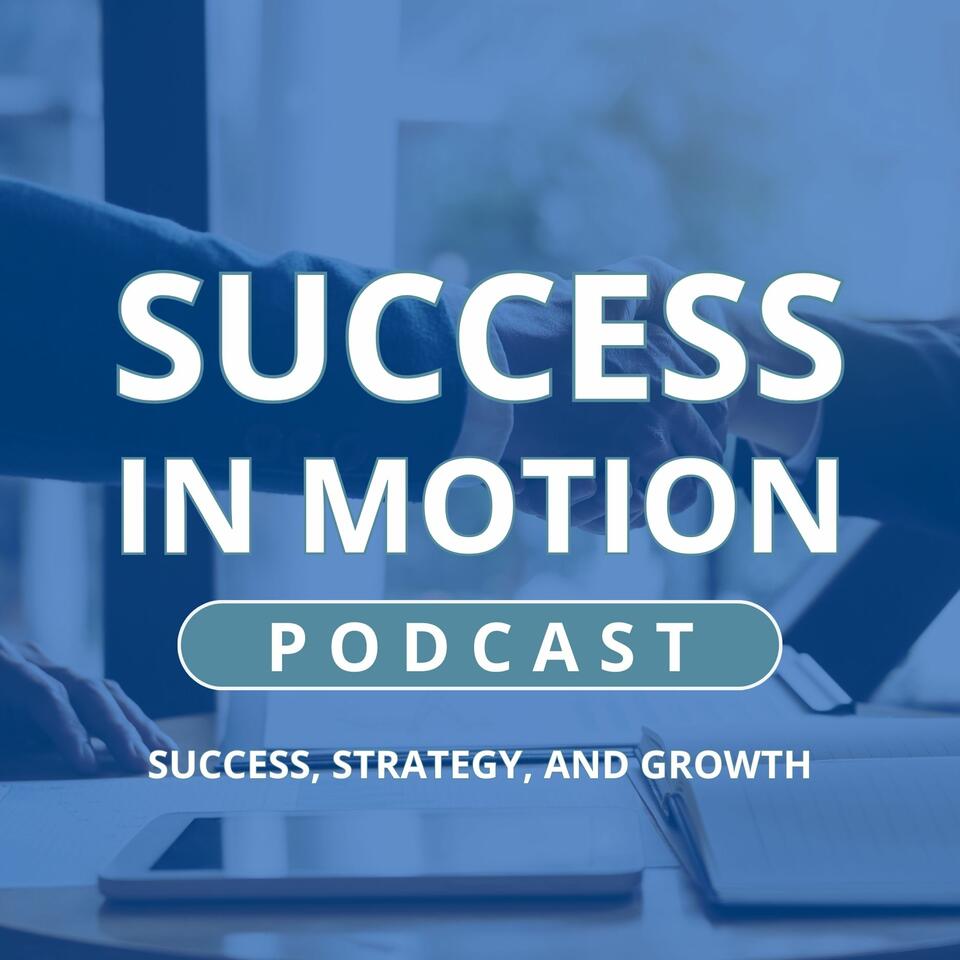 Success in Motion Podcast