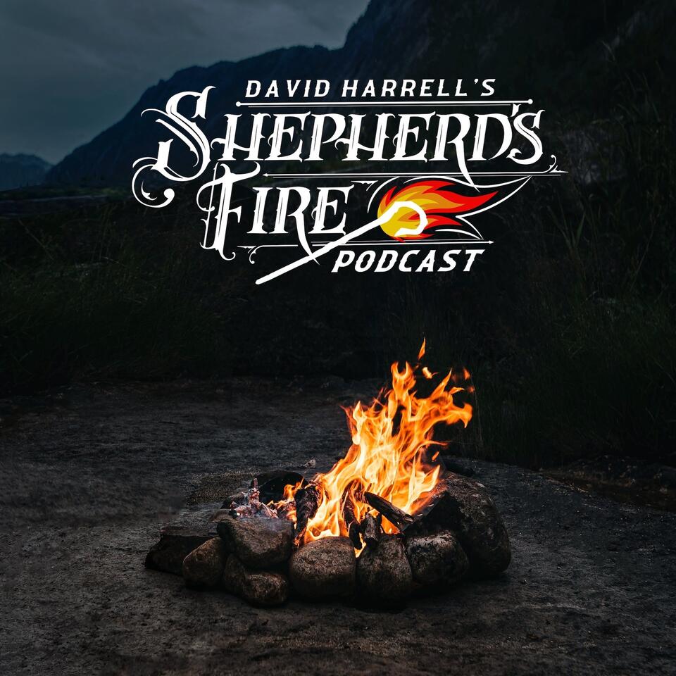 The Shepherd’s Fire’s Podcast