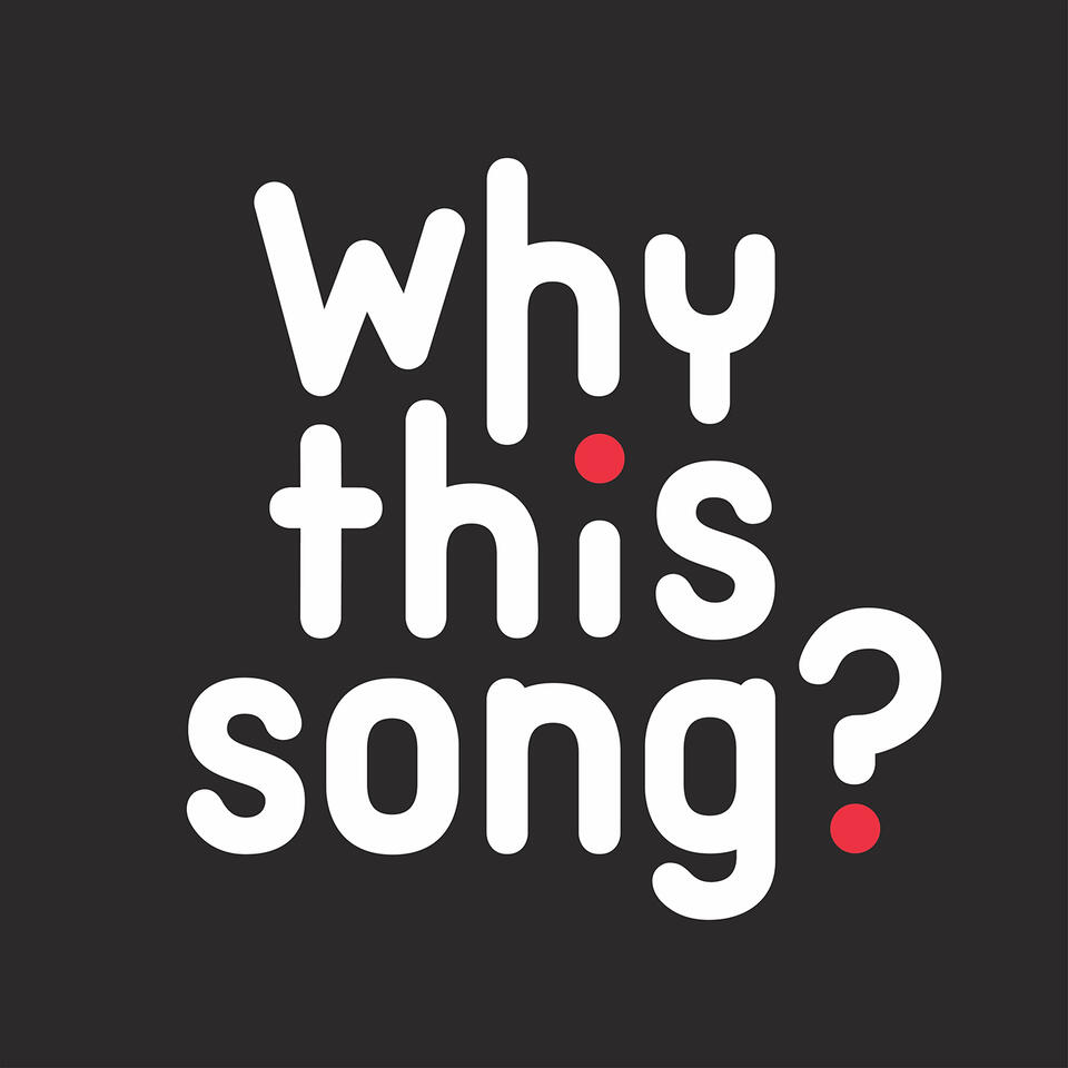 Why This Song?
