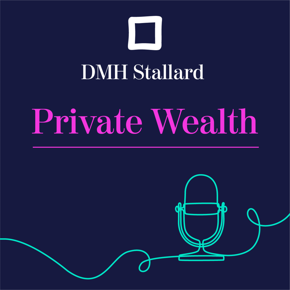 Private Wealth Matters by DMH Stallard