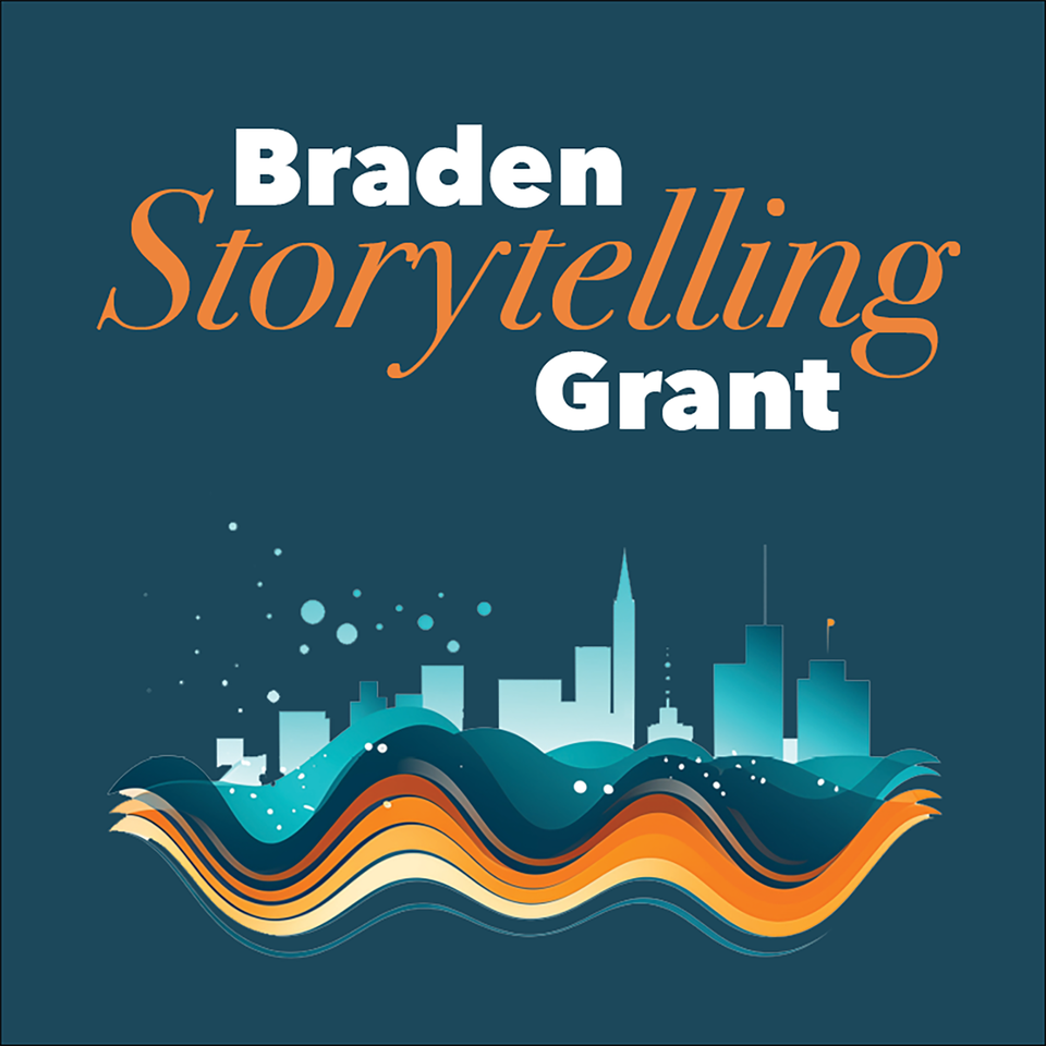 Braden Storytelling Grant