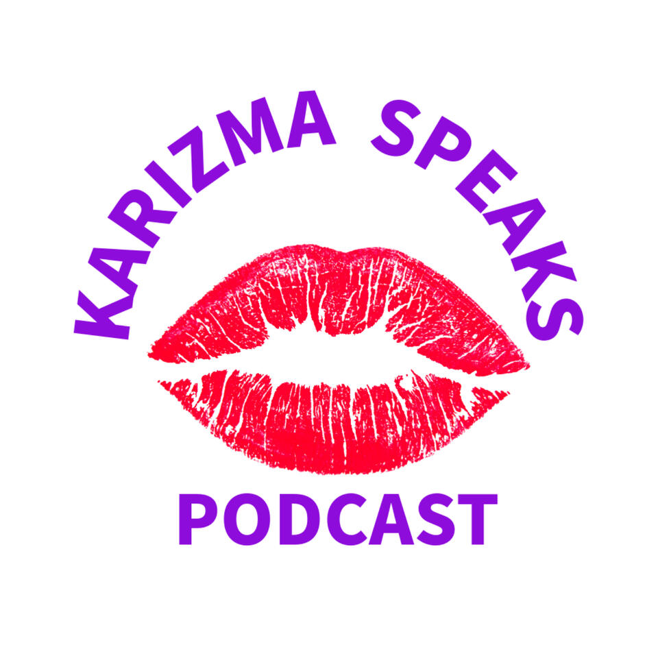 The Karizma Speaks Podcast