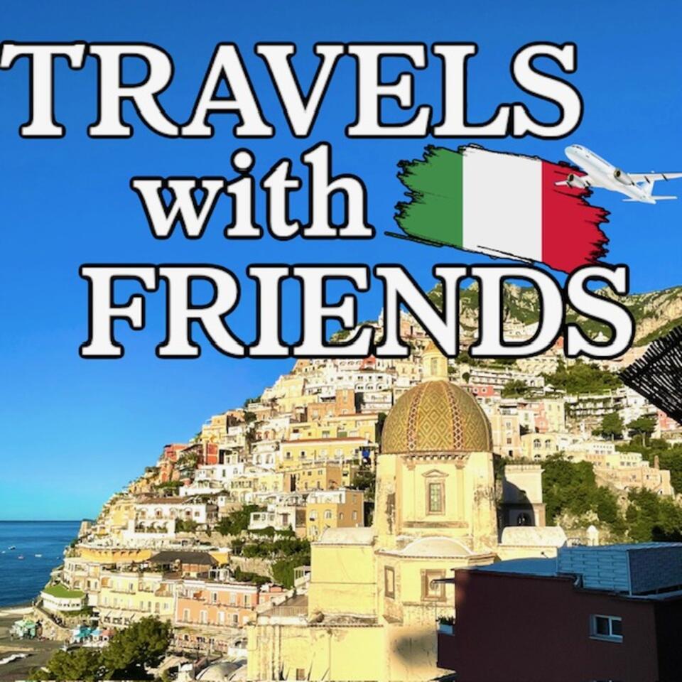 Travels With Friends Podcast