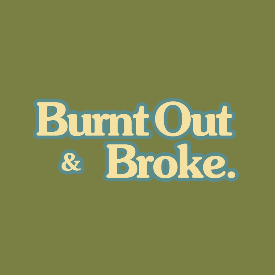 burntoutandbroke