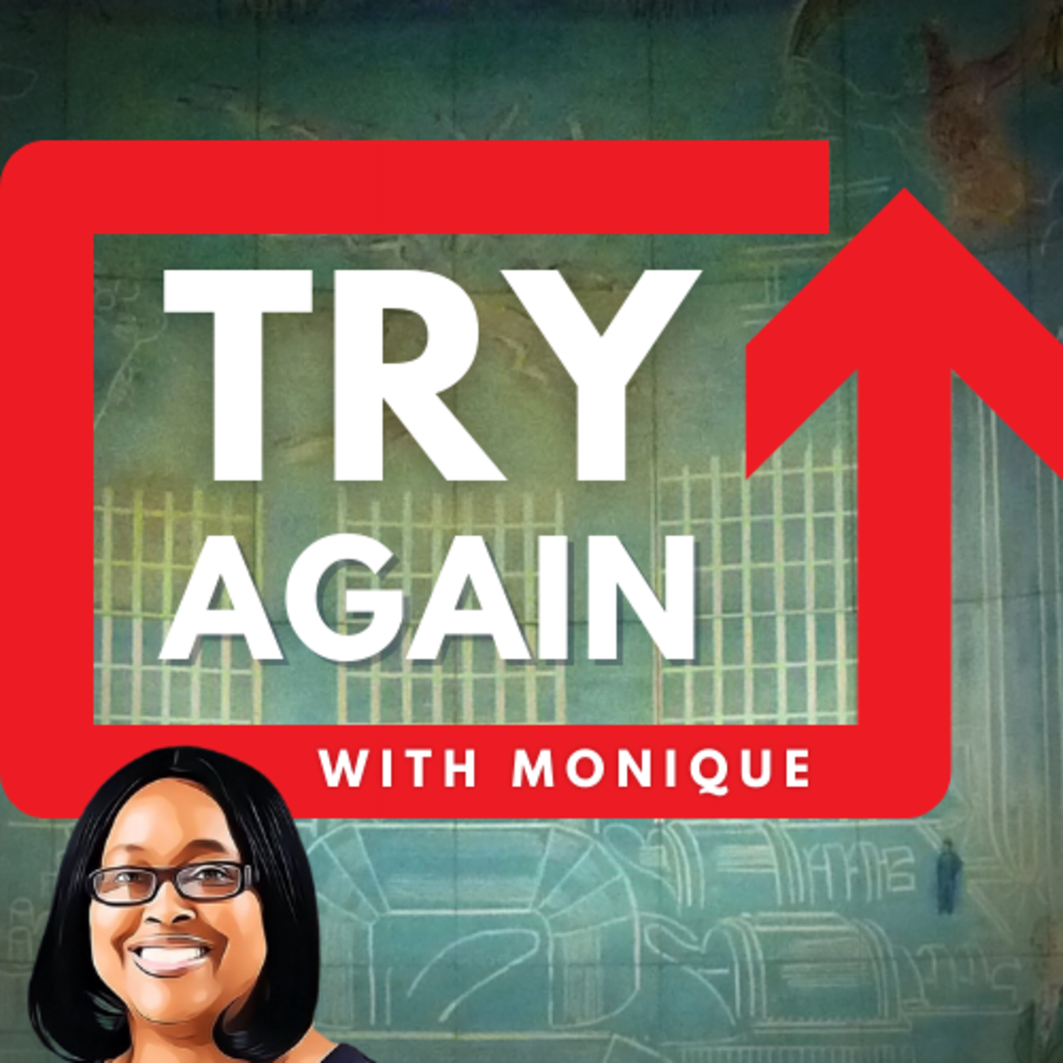 Try Again with Monique