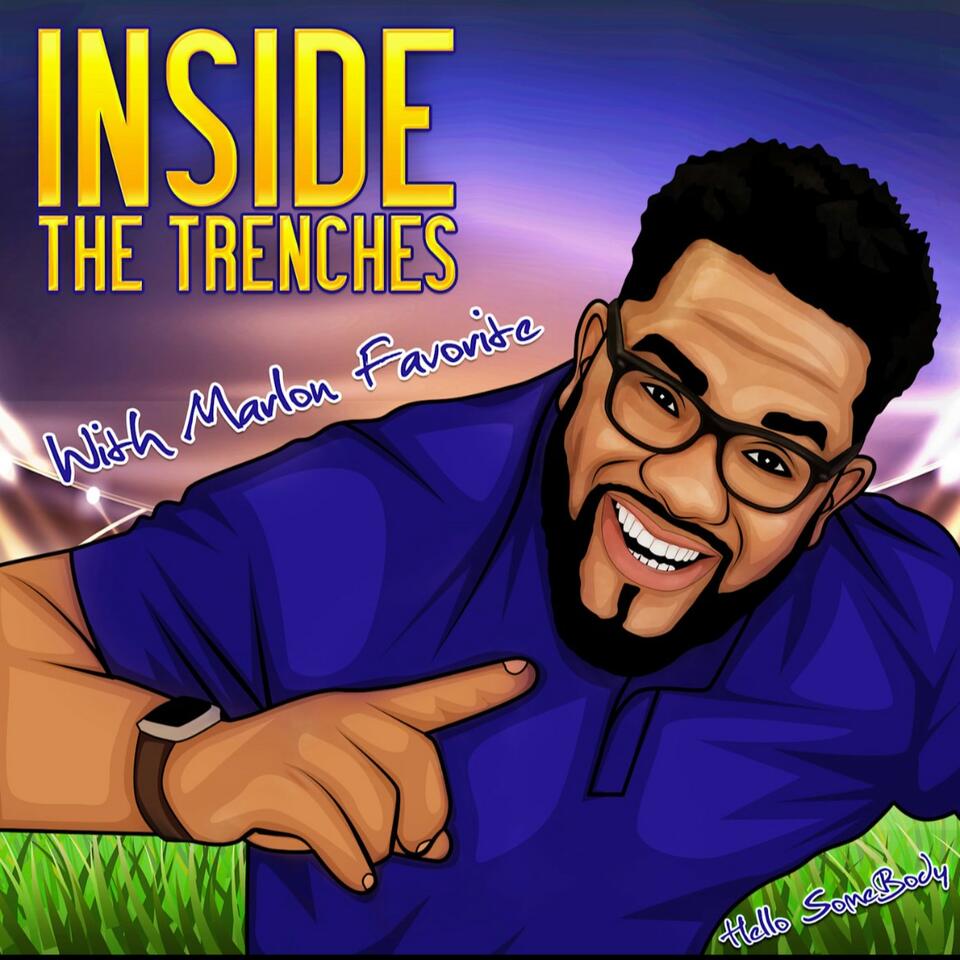 INSIDE THE TRENCHES - MARLON FAVORITE