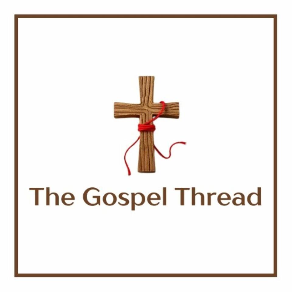 The Gospel Thread