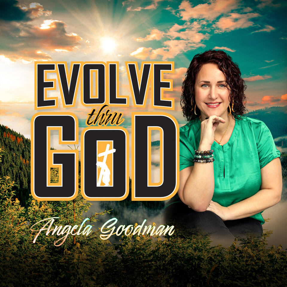 EVOLVE thru God