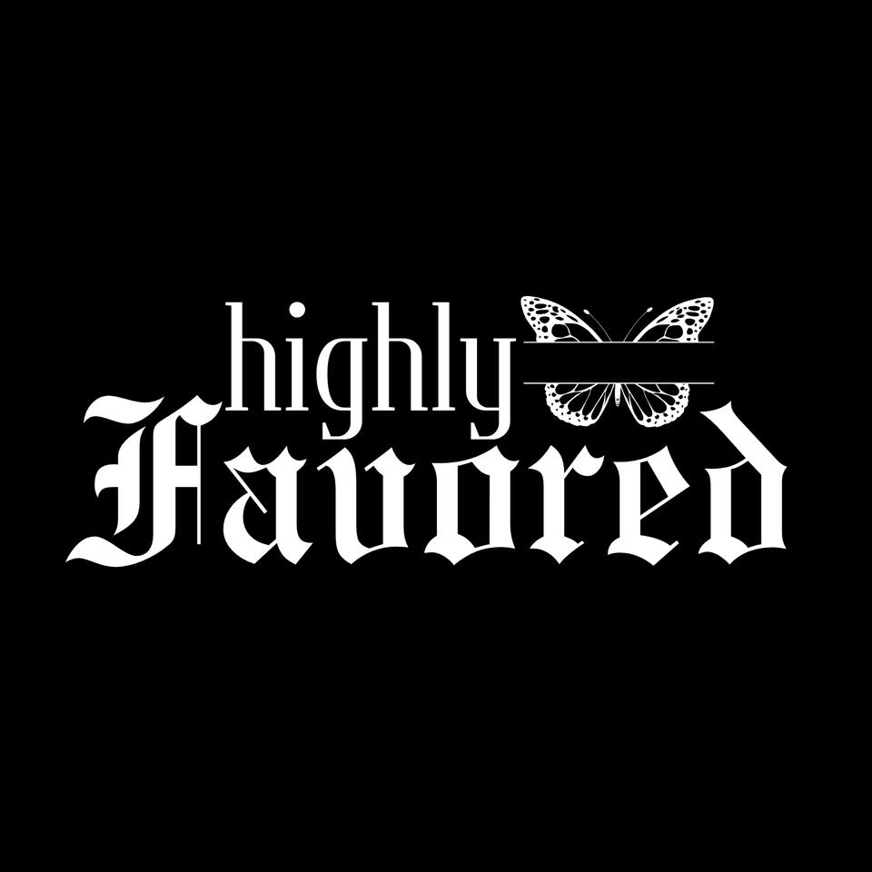 Highly Favored