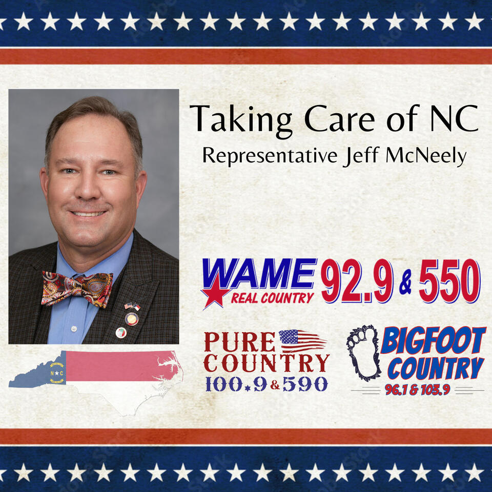 Taking Care of NC | Representative Jeff McNeely