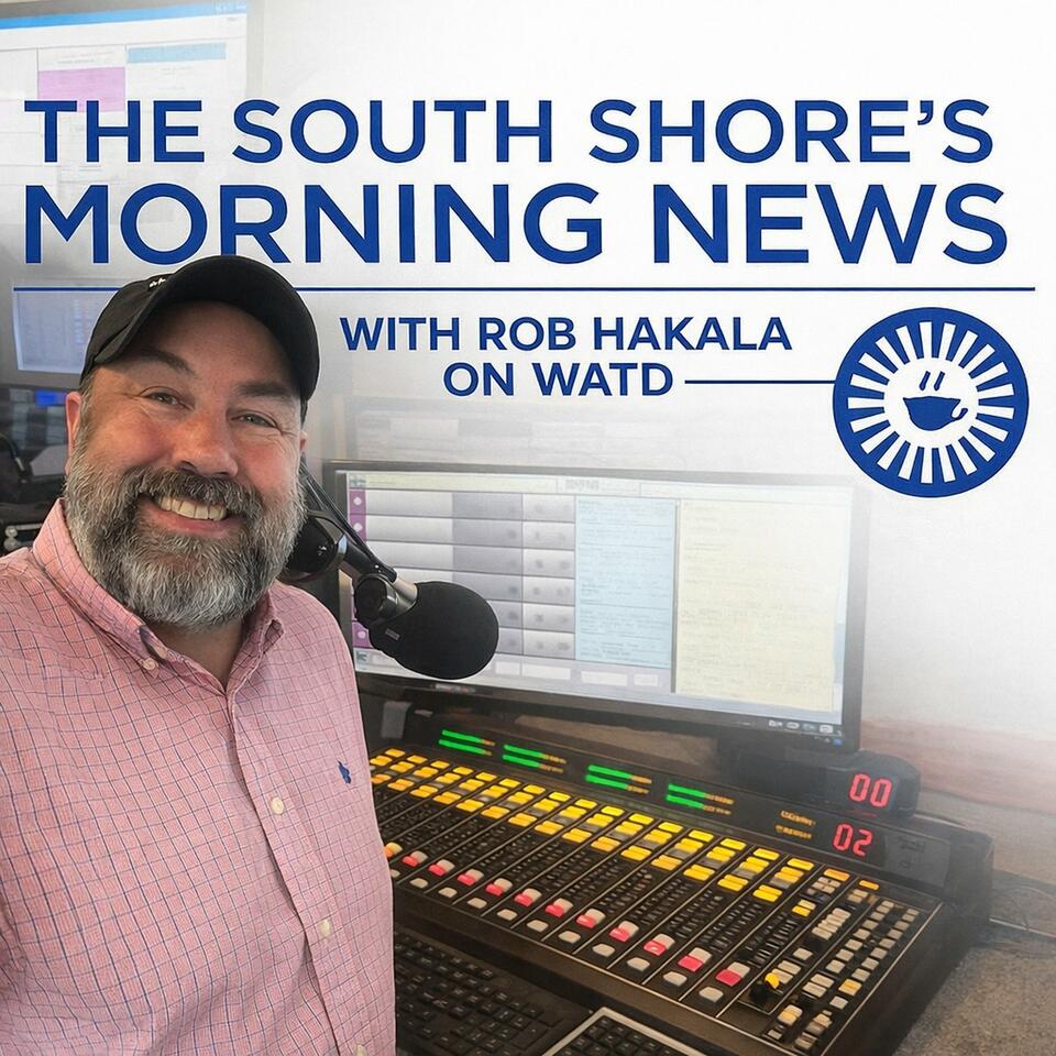 The South Shore’s Morning News on 95.9 WATD-FM