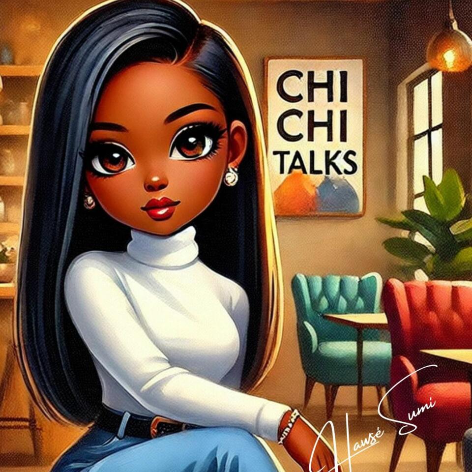Chi Chi Talks