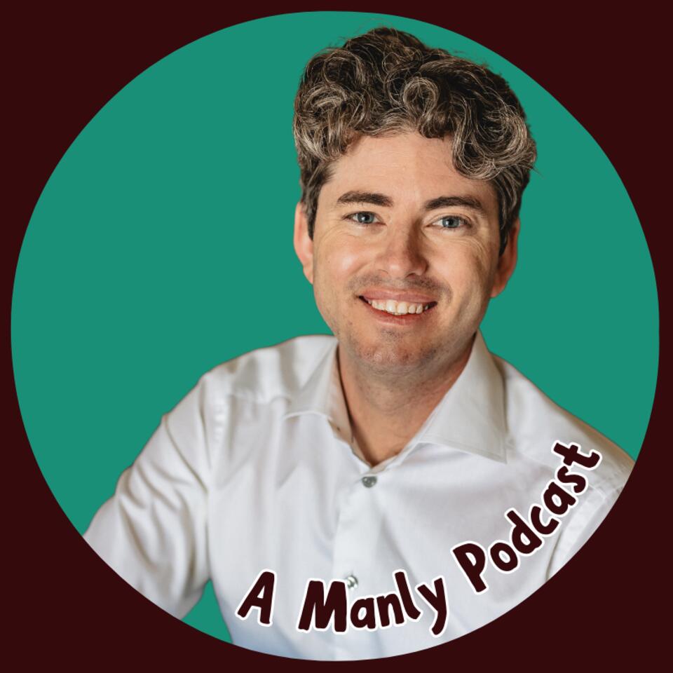 A Manly Podcast